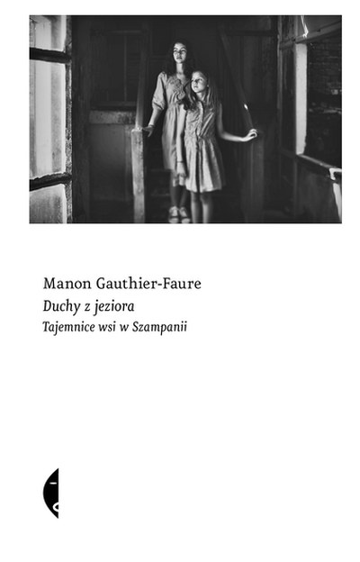 Okładka: Duchy z jeziora — Manon Gauthier-Faure