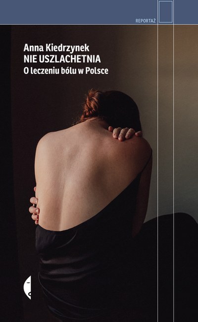 Okładka: Nie uszlachetnia — Anna Kiedrzynek