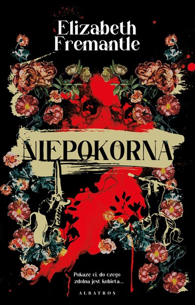 Okładka: Niepokorna — Elizabeth Fremantle